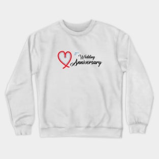 11th Wedding Anniversary - Funny Gift 11 years Wedding Marriage Newest Crewneck Sweatshirt